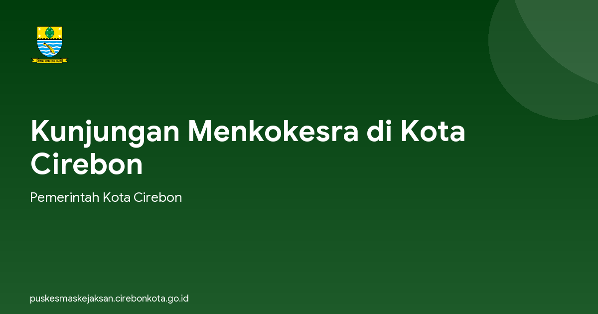 Kunjungan Menkokesra di Kota Cirebon