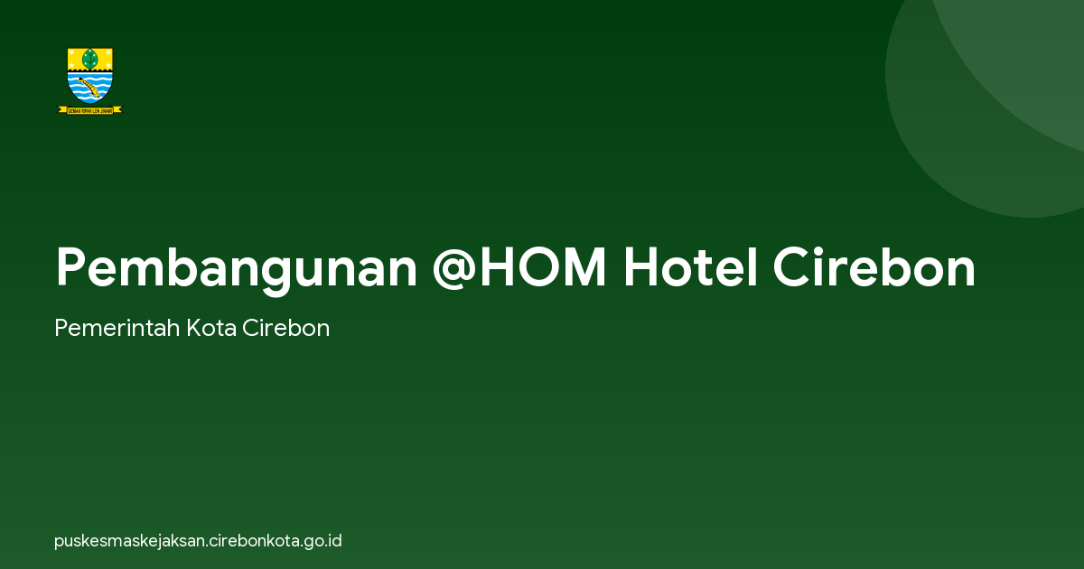 Pembangunan @HOM Hotel Cirebon