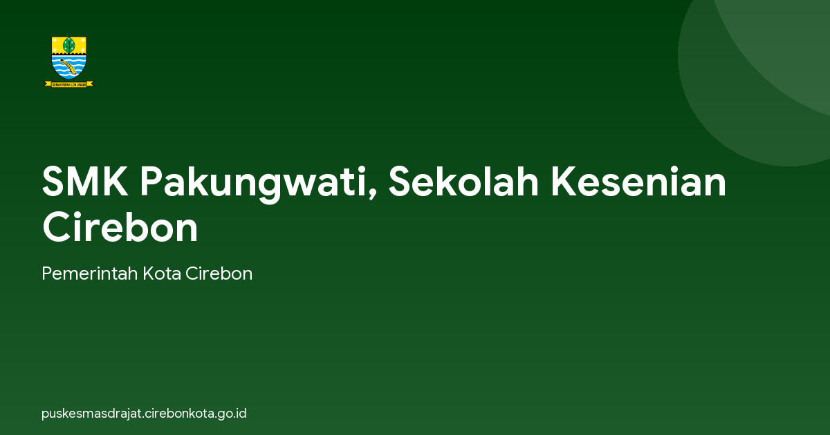 SMK Pakungwati, Sekolah Kesenian Cirebon