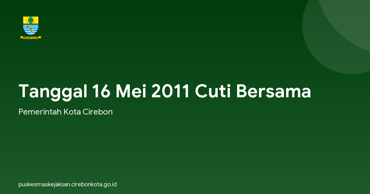 Tanggal 16 Mei 2011 Cuti Bersama