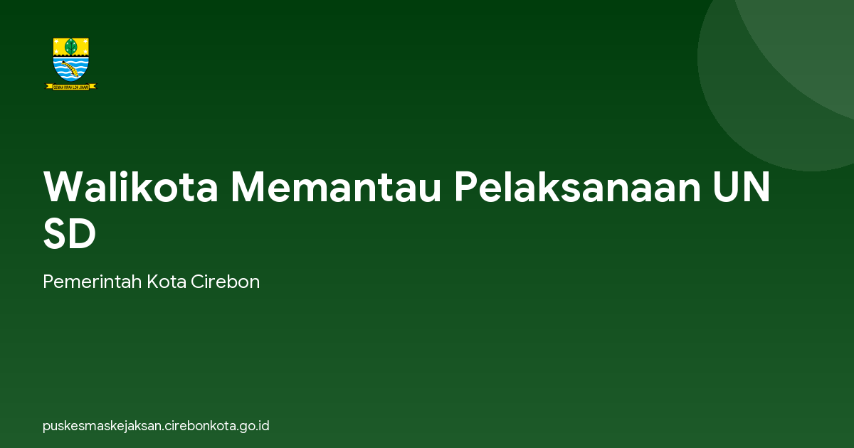 Walikota Memantau Pelaksanaan UN SD