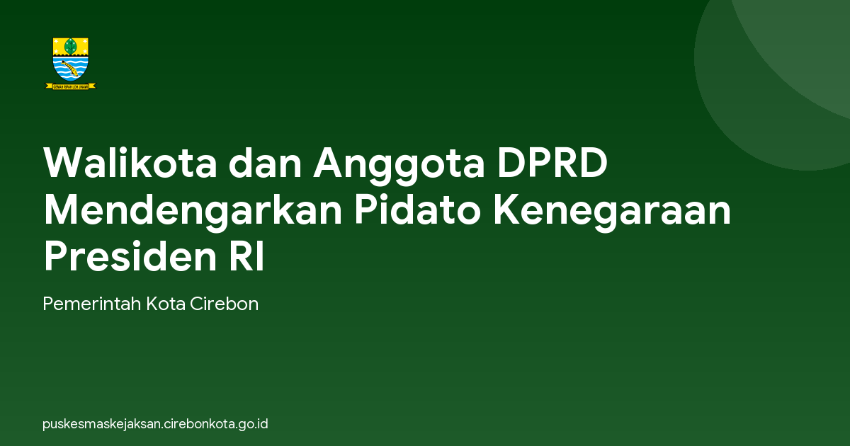 Walikota dan Anggota DPRD Mendengarkan Pidato Kenegaraan Presiden RI